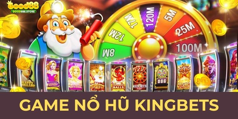 Nổ hũ KingBets