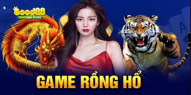 Mẹo chơi game rồng hổ không lo bị lỗ