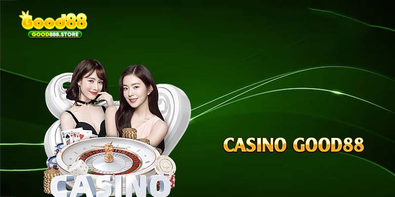 Sảnh casino Good88 tạo được ấn tượng lớn trên thị trường hiện nay